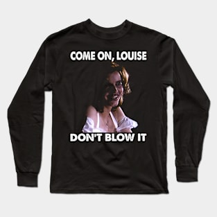 Beyond Convention 'Thelma and Louise' Moments That Resonate Long Sleeve T-Shirt